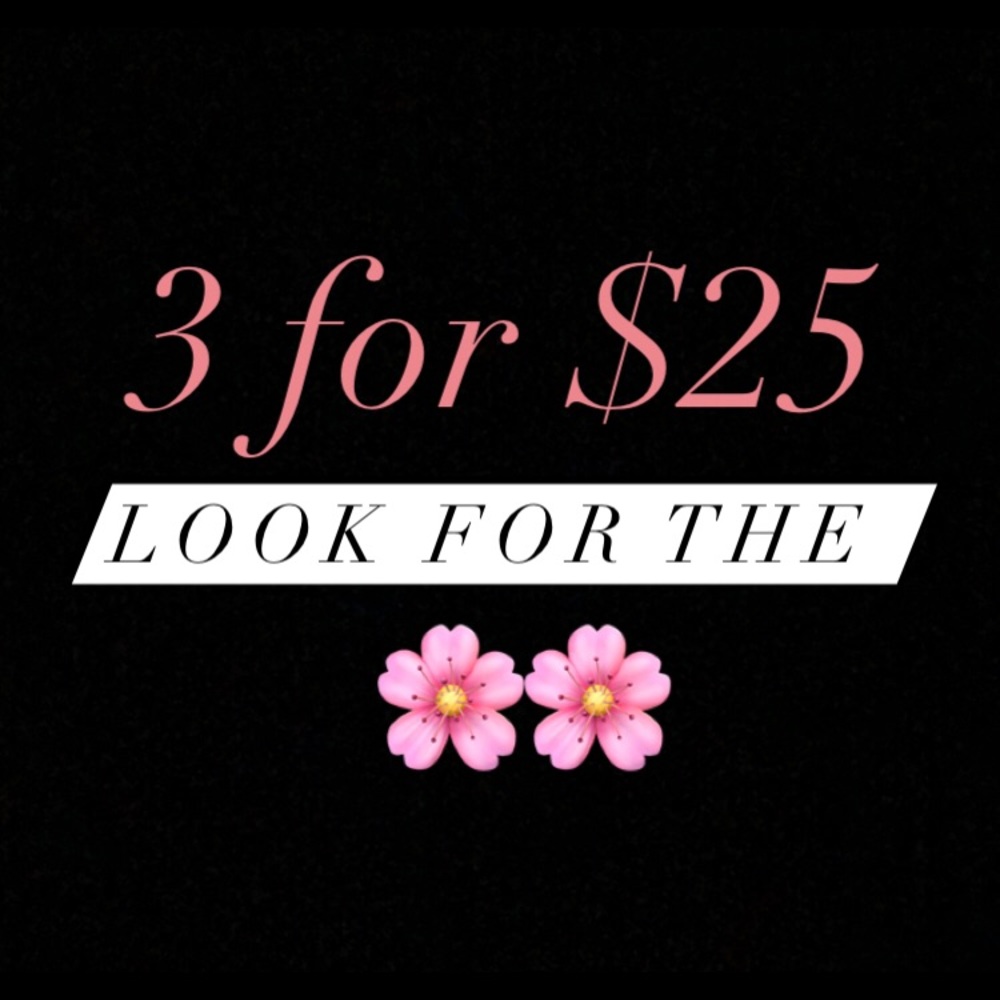 🌸🌸 3 for $25 🌸🌸